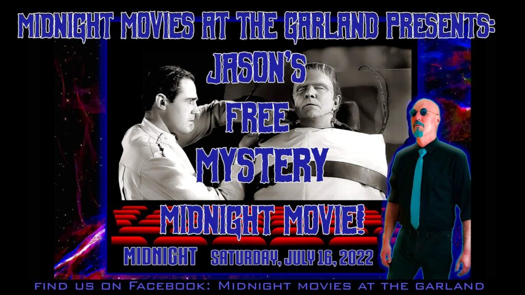 Jasons Mystery Midnight Movie at the Garland Spokane