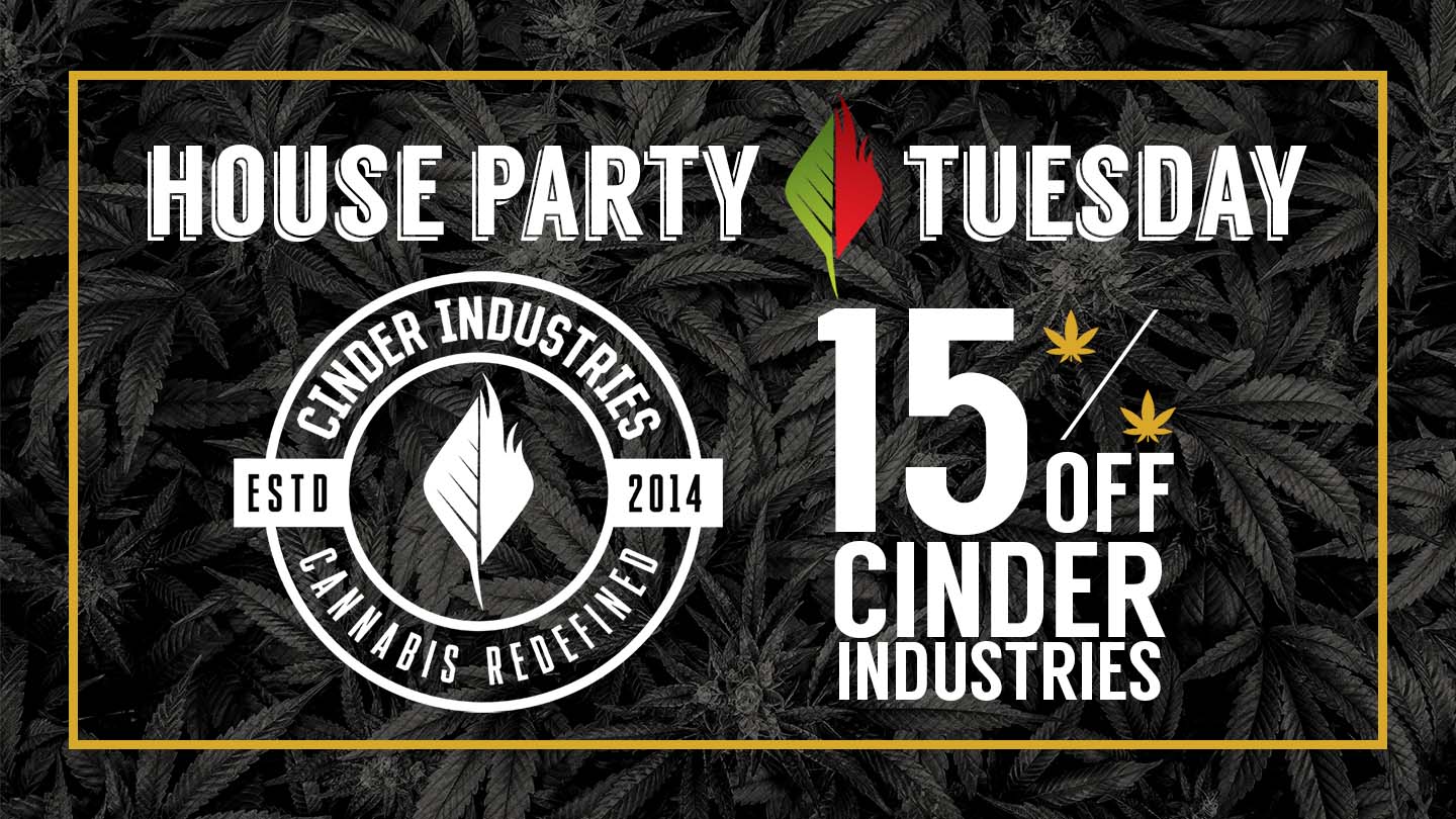 House Party Tuesday Cinder Cannabis New Mexico Daily Deal