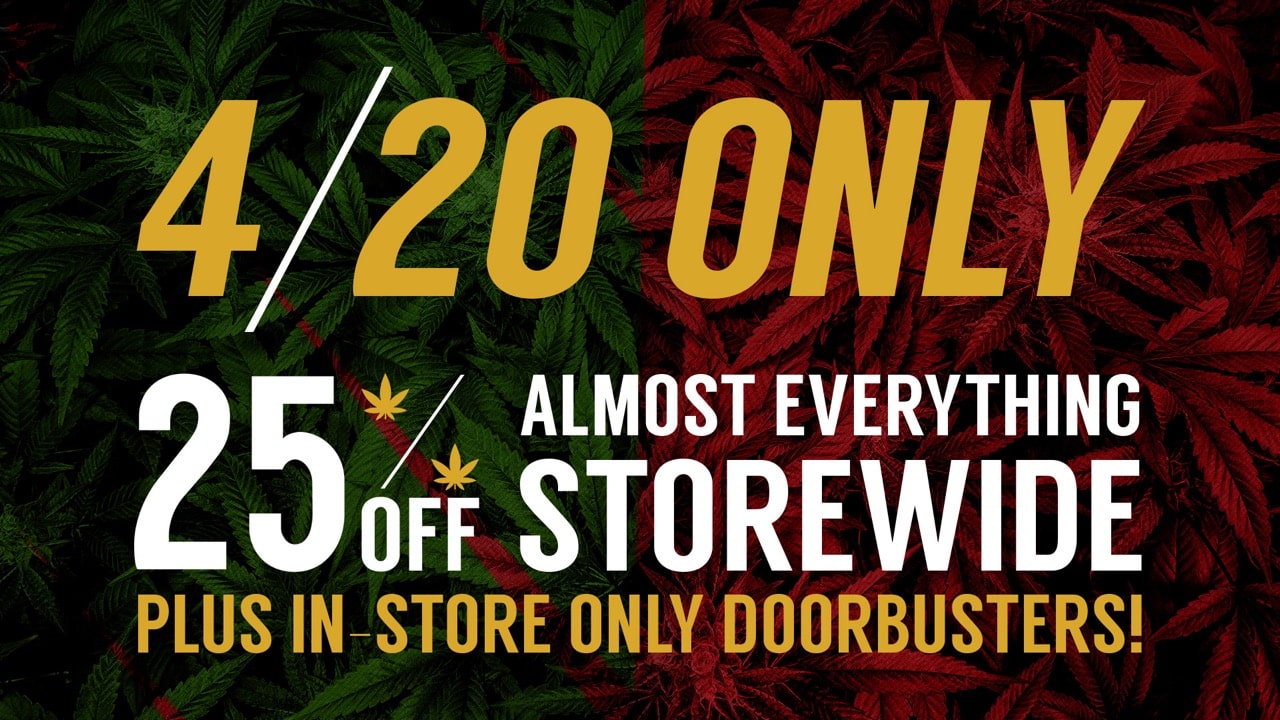 420 Storewide Cannabis Sale