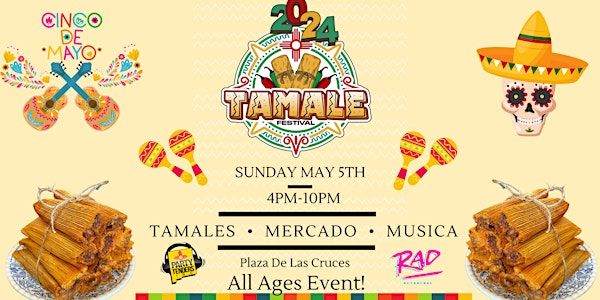 Las Cruces Tamale Festival Cinco de Mayo Celebration New Mexico