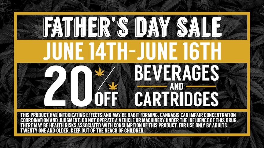 Father's Day Sale at Cinder Cannabis Dispensary in Spokane Washington