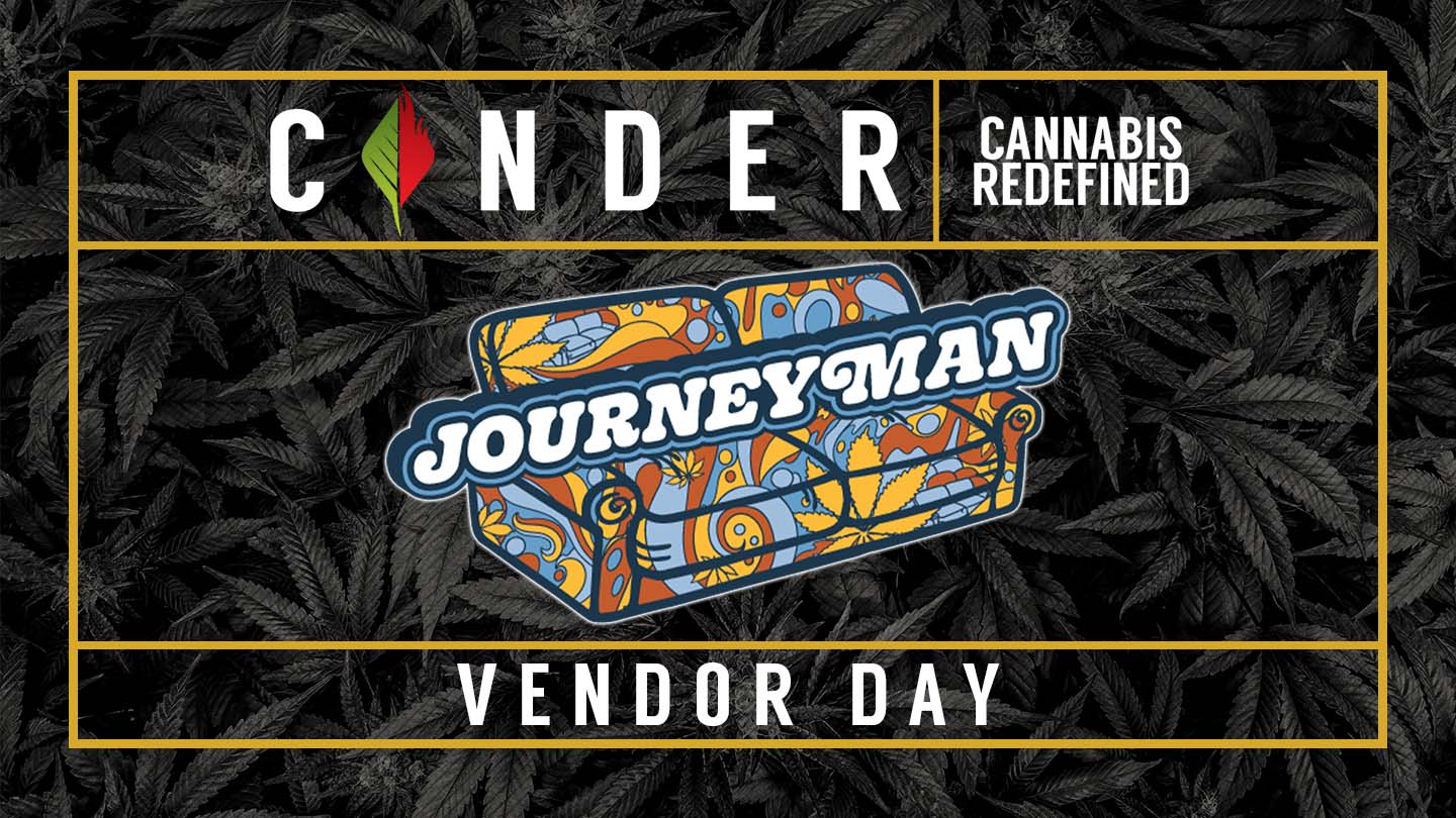 Cinder Cannabis Dispensary Spokane Washington Journeyman Jellies Vendor Day