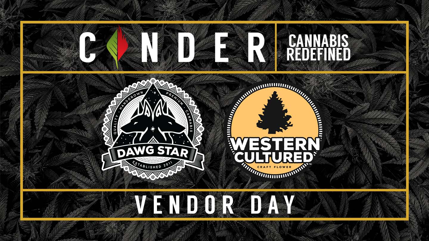 Cinder Cannabis Dispensary Spokane Washington Hannah Industries Dawg Star Western Cultured Vendor Day