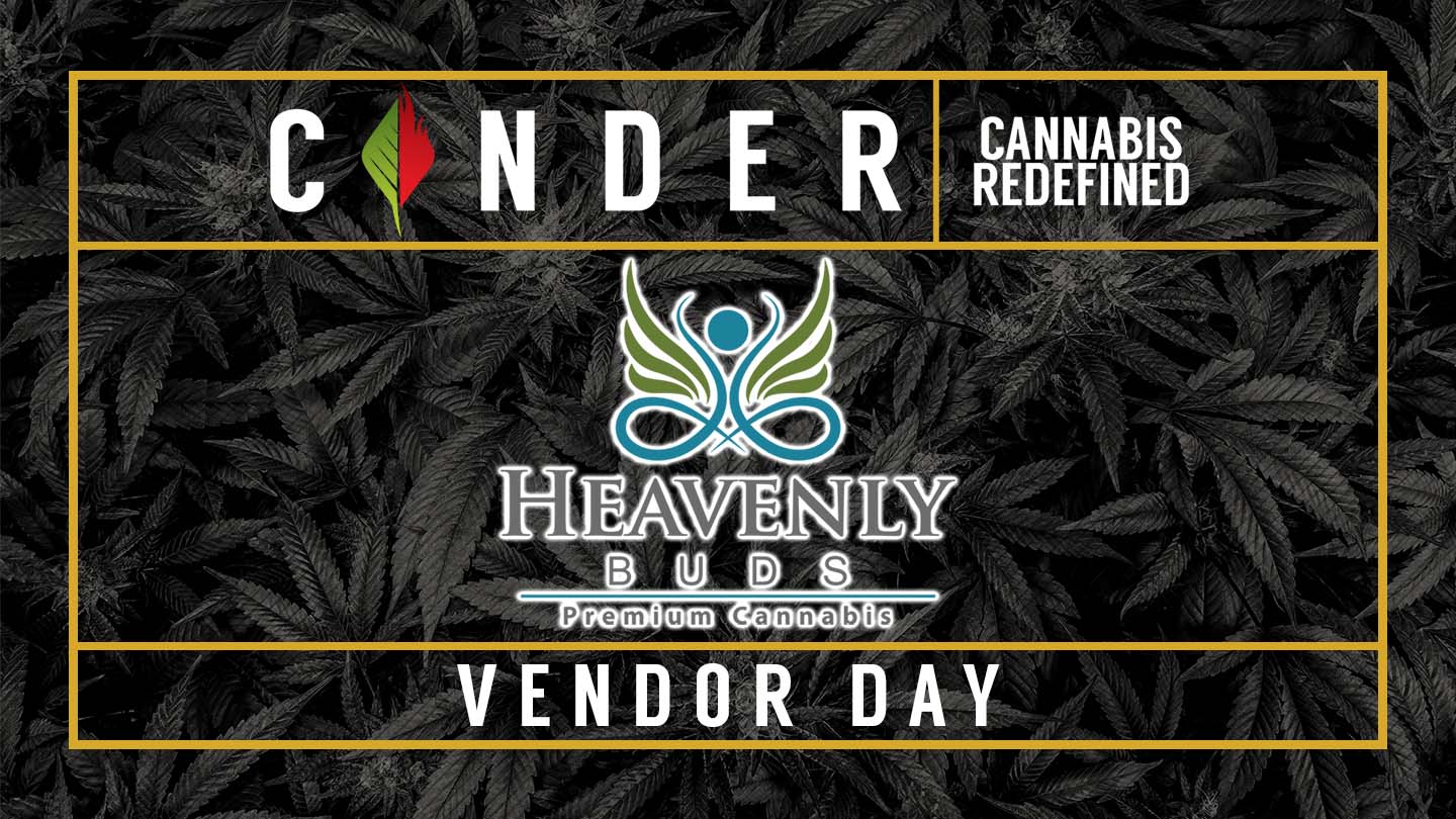 Cinder Cannabis Dispensary Spokane Washington Heavenly Buds Vendor Day