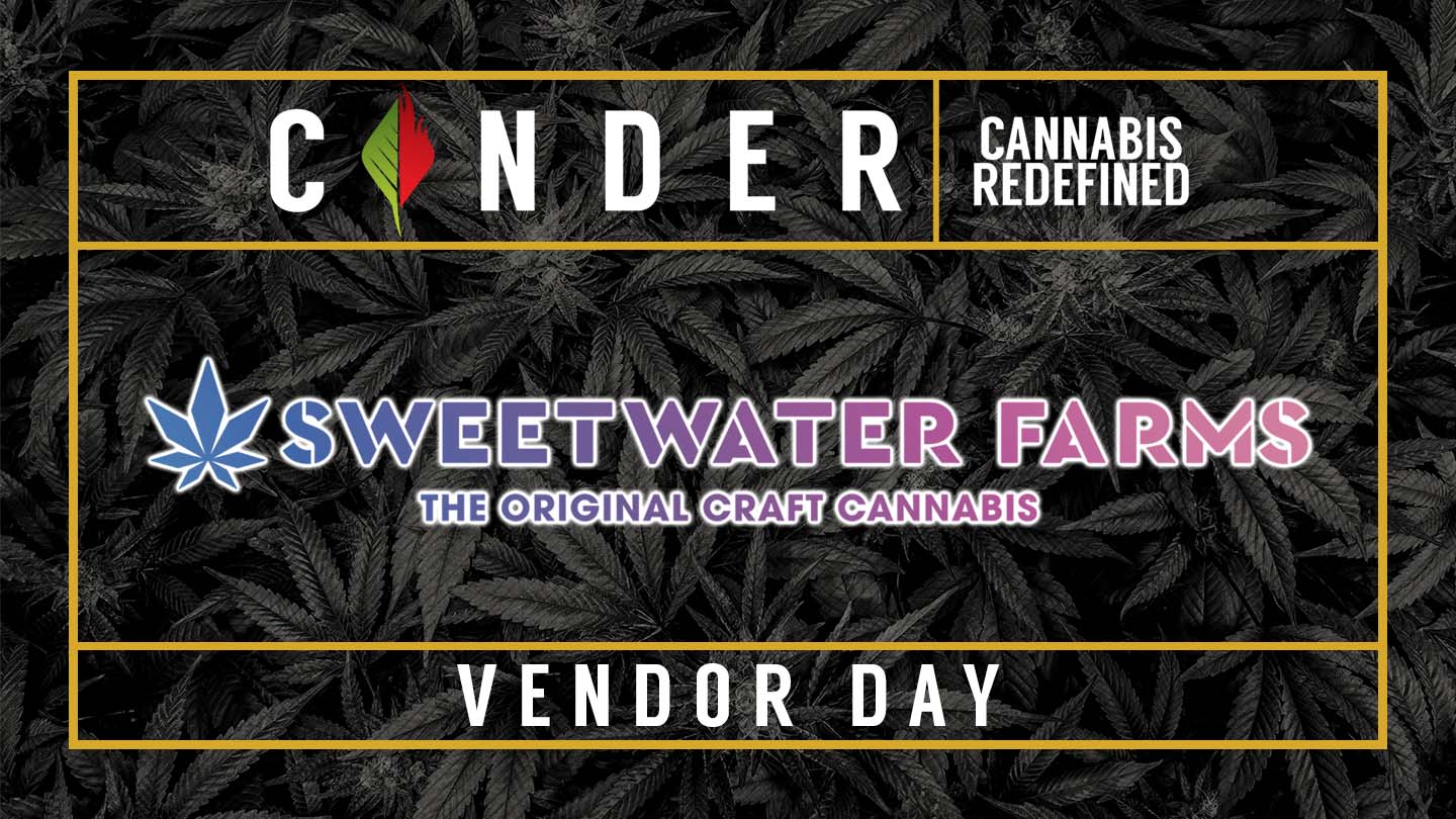 Cinder Cannabis Dispensary Spokane Washington Sweetwater Farms Cannabis Vendor Day