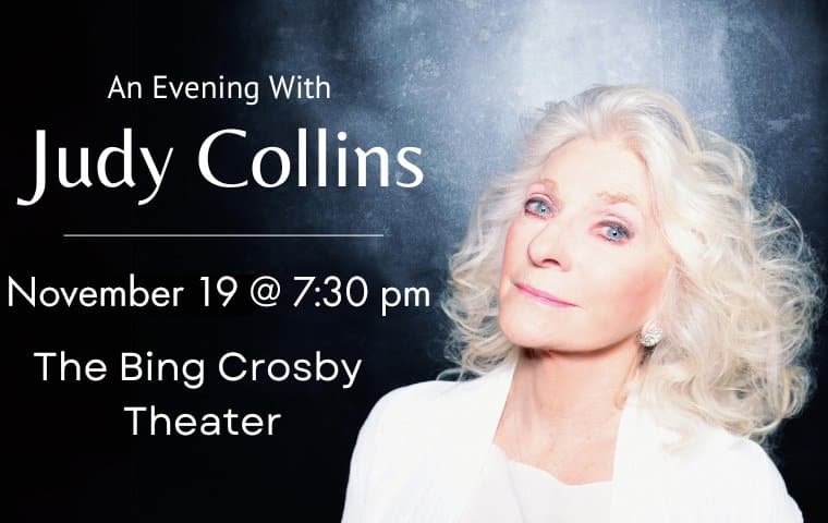 Judy Collins at The Bing Crosby Theater