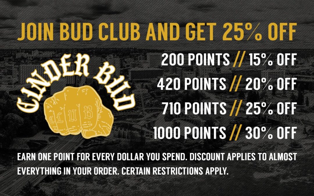 Bud Club | Cinder’s Loyalty Rewards Program