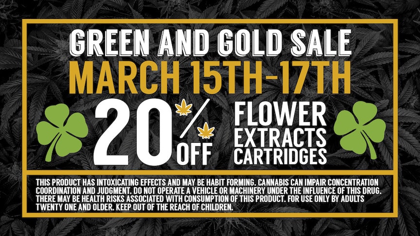 St.Patrick's Day Green and Gold Sale Cinder Cannabis Weed Dispensary